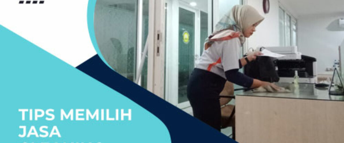 artikel-tips-memilih-jasa-cleaning-service
